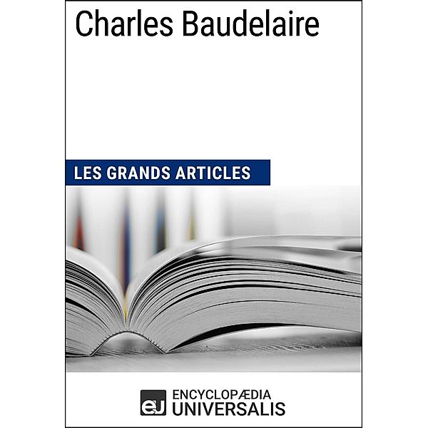 Charles Baudelaire, Encyclopaedia Universalis