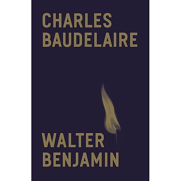 Charles Baudelaire, Walter Benjamin