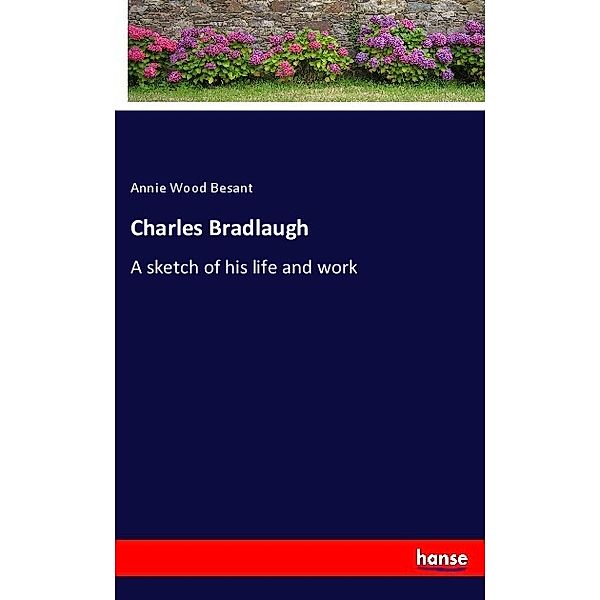 Charles Bradlaugh, Annie Wood Besant