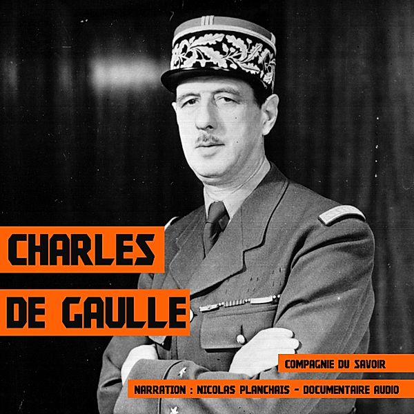 Charles de Gaulle, une biographie, Frédéric Garnier