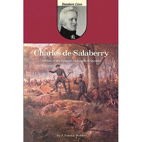 Charles de Salaberry, J. Patrick Wohler