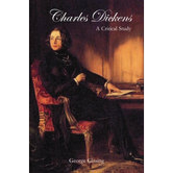 Charles Dickens: A Critical Study, George Gissing
