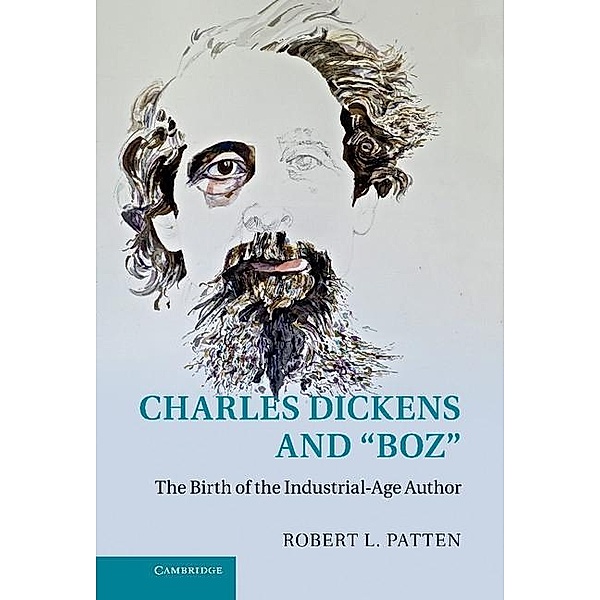 Charles Dickens and 'Boz', Robert L. Patten