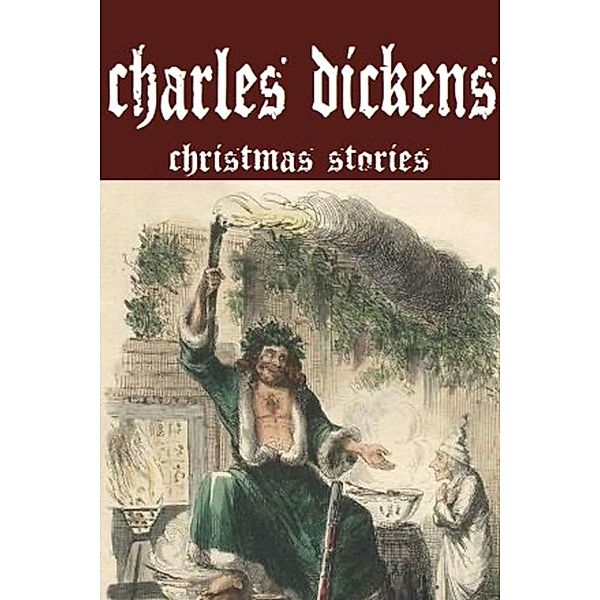 Charles Dickens Christmas Stories / eBookIt.com, Charles Inc. Dickens