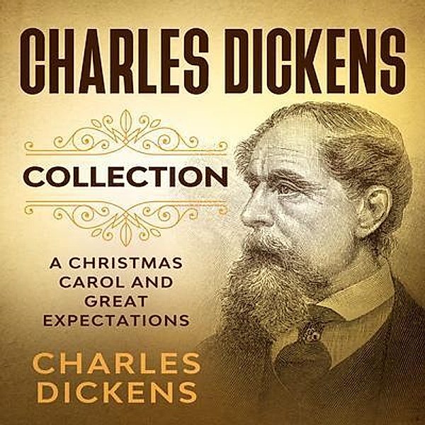 Charles Dickens Collection -  A Christmas Carol and Great Expectations / History Books, Charles Dickens