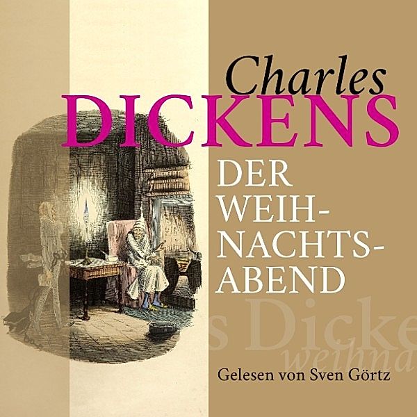 Charles Dickens: Der Weihnachtsabend, Charles Dickens