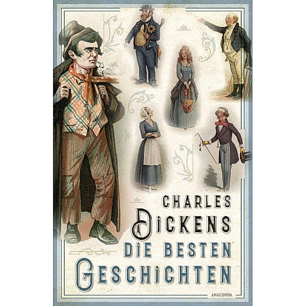 Charles Dickens - Die besten Geschichten, Charles Dickens