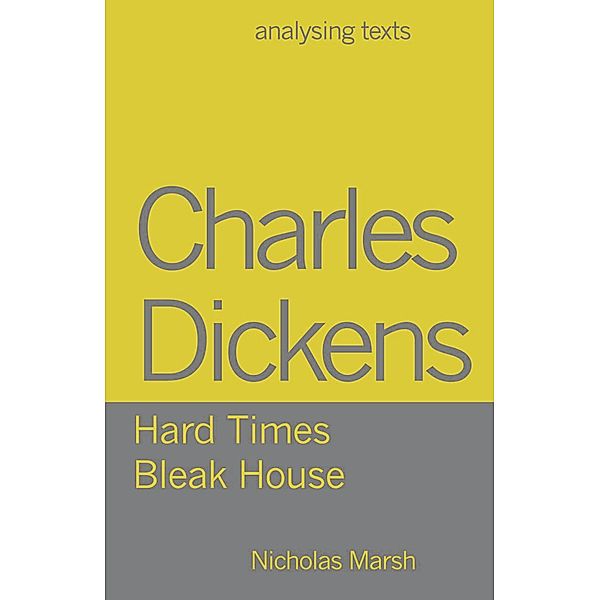 Charles Dickens - Hard Times/Bleak House, Nicholas Marsh