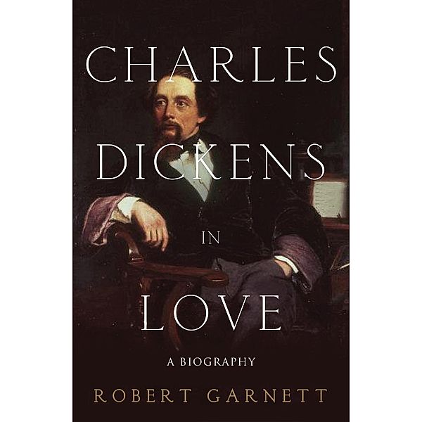 Charles Dickens in Love, Robert Garnett