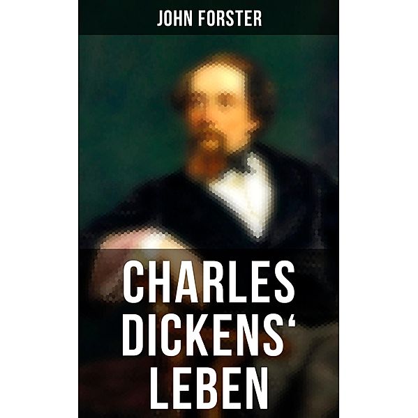 Charles Dickens' Leben, John Forster