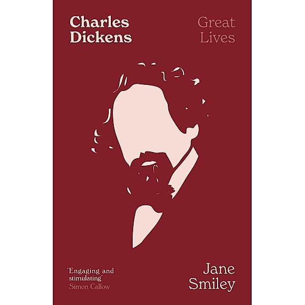 Charles Dickens / LIVES Bd.4, Jane Smiley