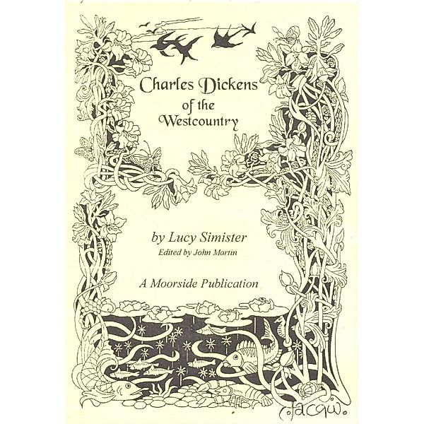 Charles Dickens of the Westcountry, Lucy Simister