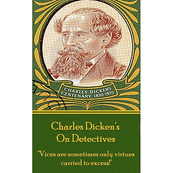 Charles Dickens - On Detectives, Charles Dickens