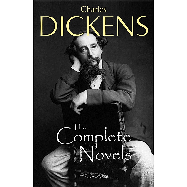 Charles Dickens: The Complete Novels, Dickens Charles Dickens