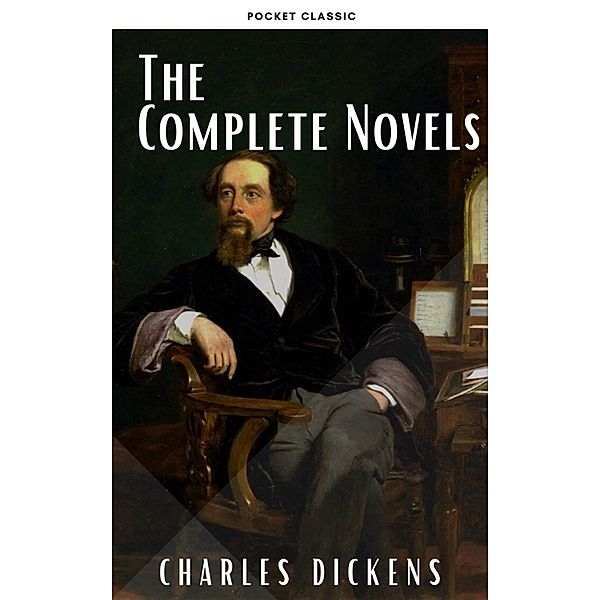 Charles Dickens: The Complete Novels, Charles Dickens, Pocket Classic