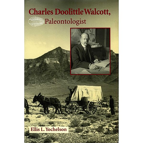 Charles Doolittle Walcott, Paleontologist, Ellis Yochelson