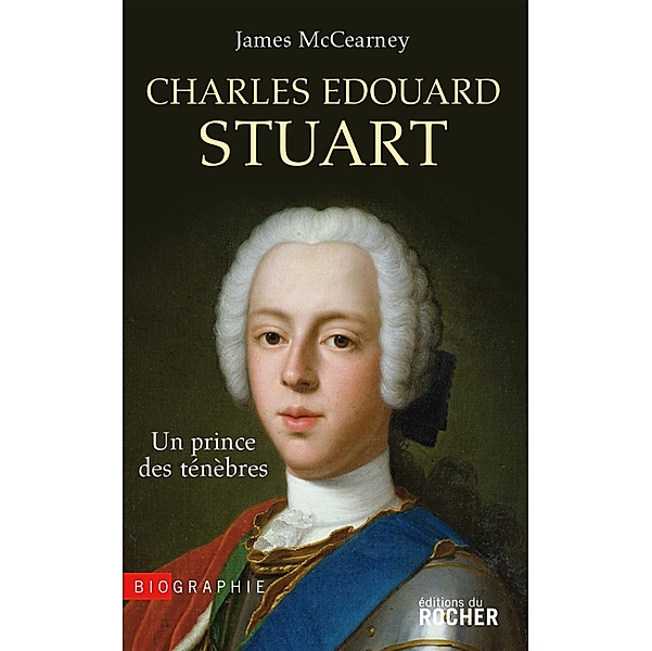 Charles Edouard Stuart / Biographies, James McCearney