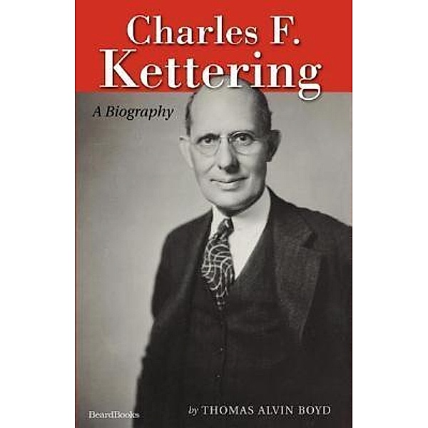 Charles F. Kettering, Thomas A Boyd