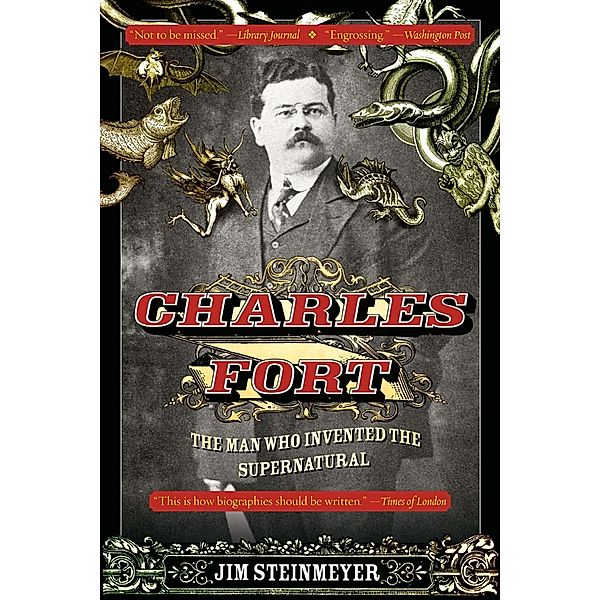 Charles Fort, Jim Steinmeyer