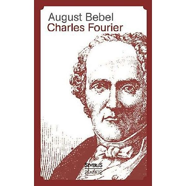 Charles Fourier, August Bebel