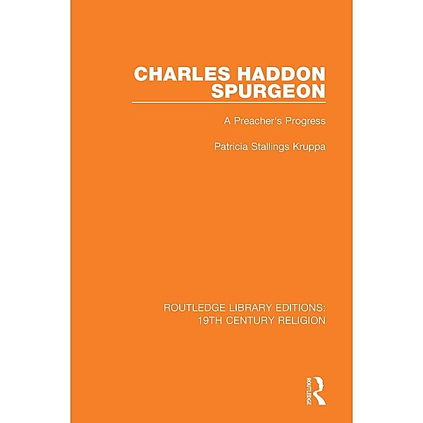 Charles Haddon Spurgeon, Patricia Stallings Kruppa