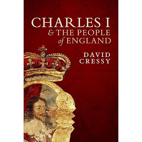 Charles I and the People of England, David Cressy