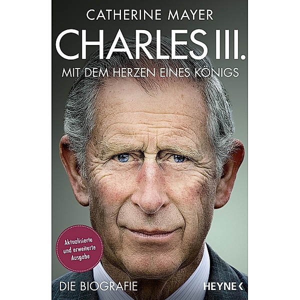 Charles III. - Mit dem Herzen eines Königs, Catherine Mayer