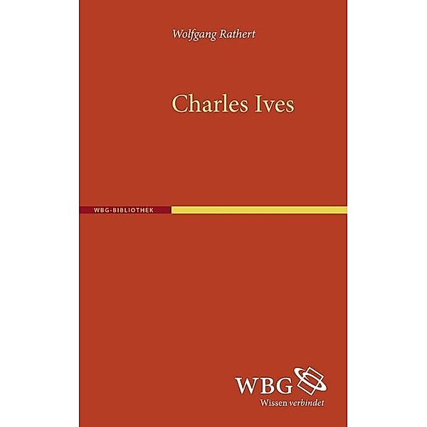 Charles Ives, Wolfgang Rathert