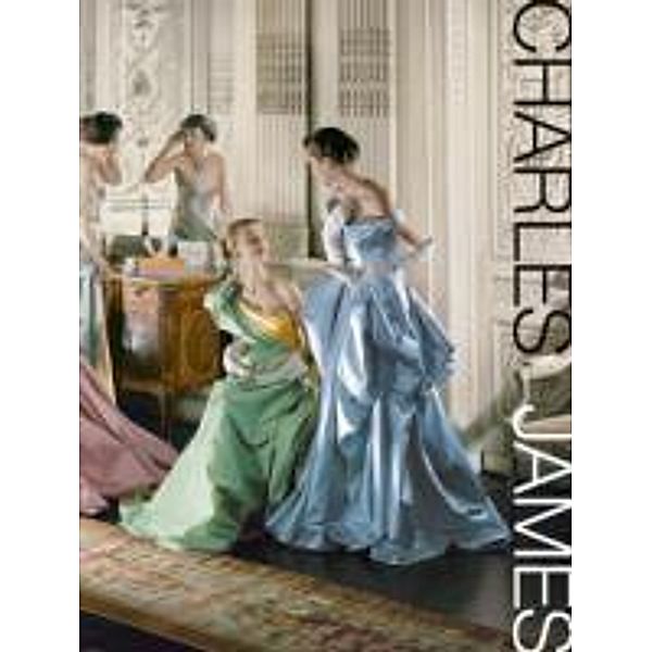 Charles James - Beyond Fashion, Harold Koda, Ralph Rucci, Jan Giler Reeder