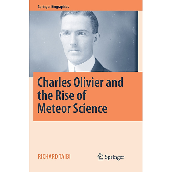 Charles Olivier and the Rise of Meteor Science, Richard Taibi