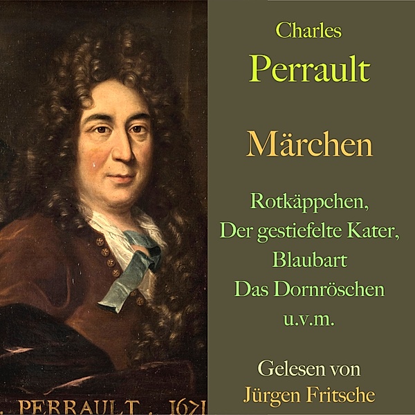 Charles Perrault: Märchen, Charles Perrault