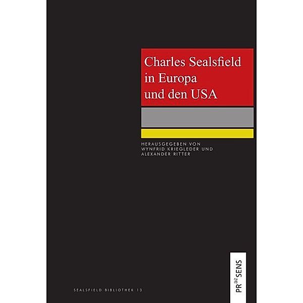 Charles Sealsfield in Europa und den USA