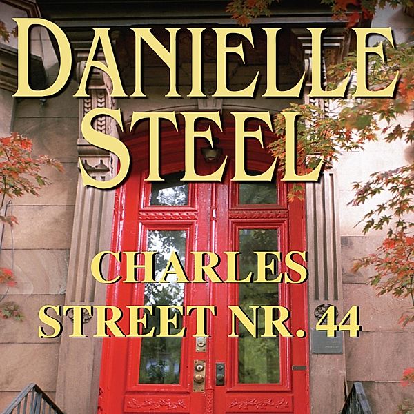 Charles Street Nr. 44 (uforkortet), Danielle Steel
