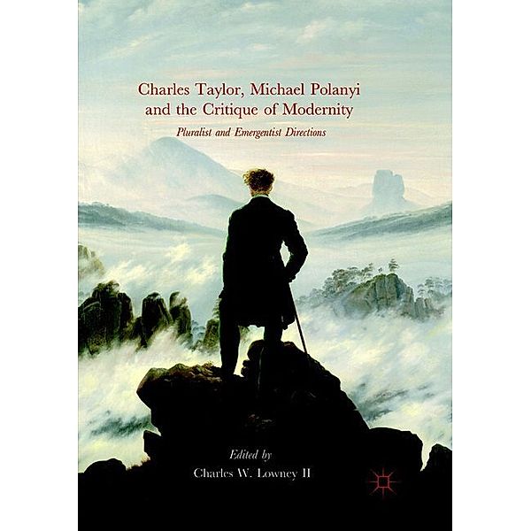 Charles Taylor, Michael Polanyi and the Critique of Modernity