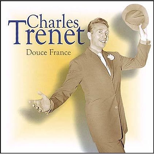 Charles Trenet: Douce France, CD, Charles Trenet
