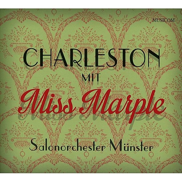 Charleston Mit Miss Marple, Salonorchester Münster