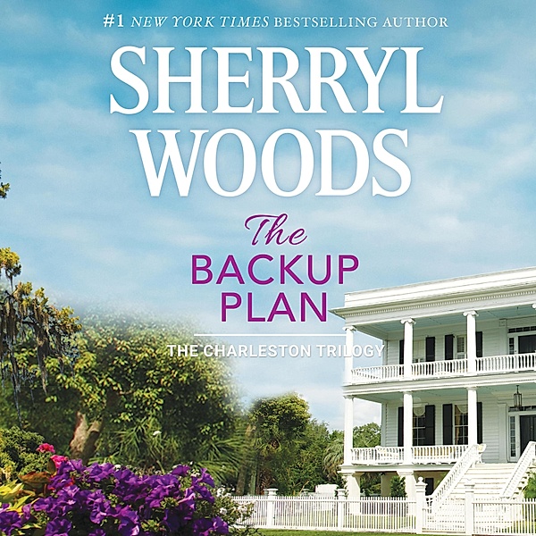 Charleston Trilogy - 1 - The Backup Plan, Sherryl Woods