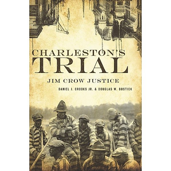 Charleston's Trial, Daniel J. Crooks Jr.