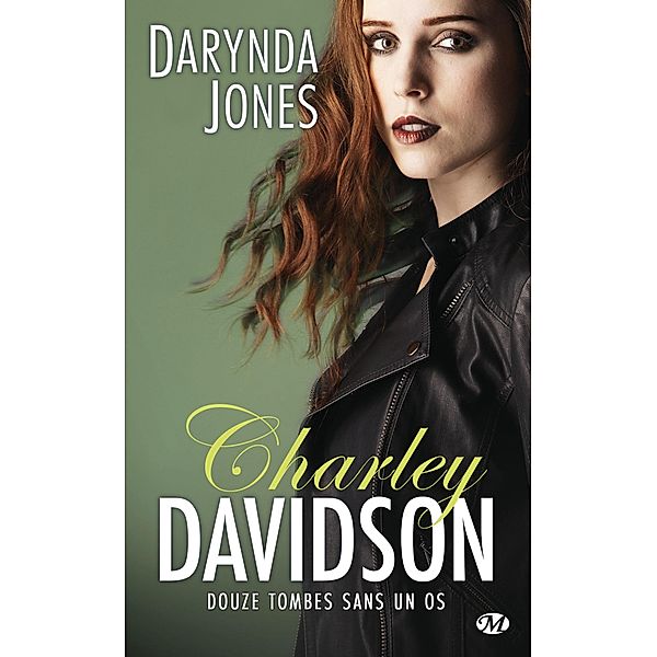 Charley Davidson, T12 : Douze tombes sans un os / Charley Davidson Bd.12, Darynda Jones