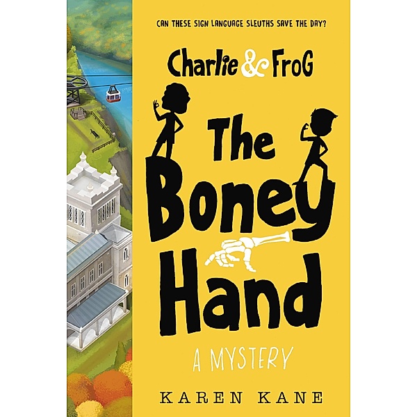 Charlie and Frog: The Boney Hand / Charlie and Frog Bd.2, Karen Kane