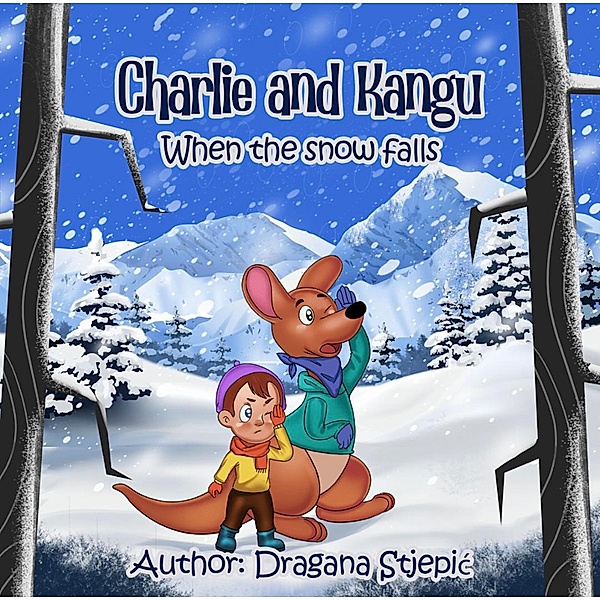 Charlie and Kangu (3, #3) / 3, Dragana Stjepic