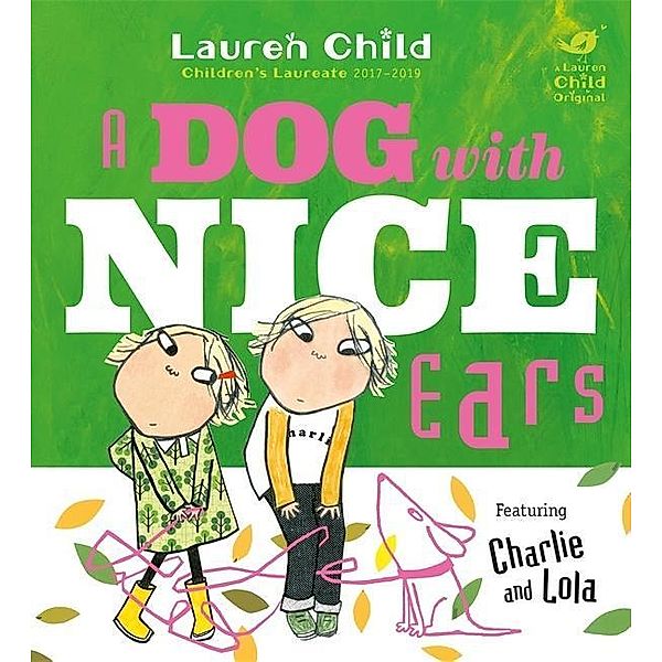 Charlie and Lola: A Dog With Nice Ears, Lauren Child