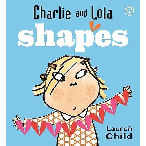 Charlie and Lola Shapes, Lauren Child