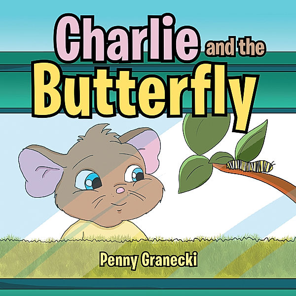 Charlie and the Butterfly, Penny Granecki