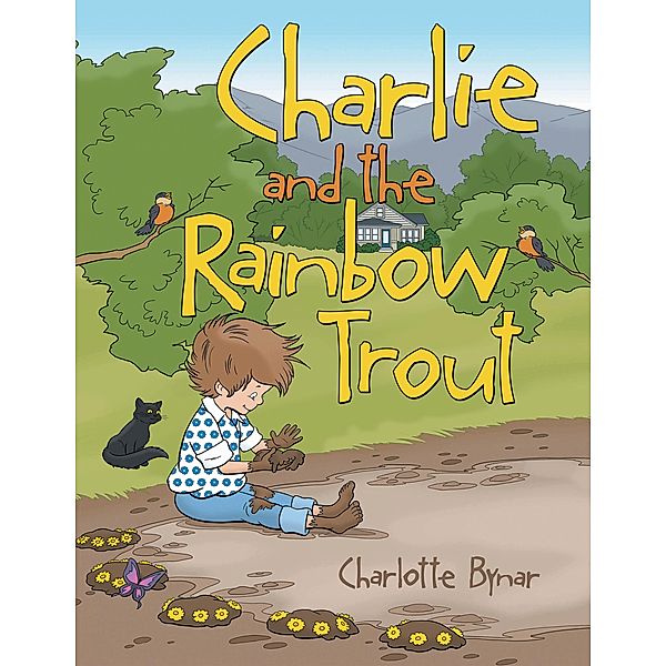 Charlie and the Rainbow Trout, Charlotte Bynar