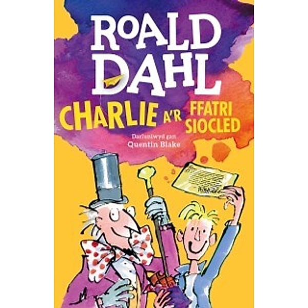Charlie a'r Ffatri Siocled, Roald Dahl