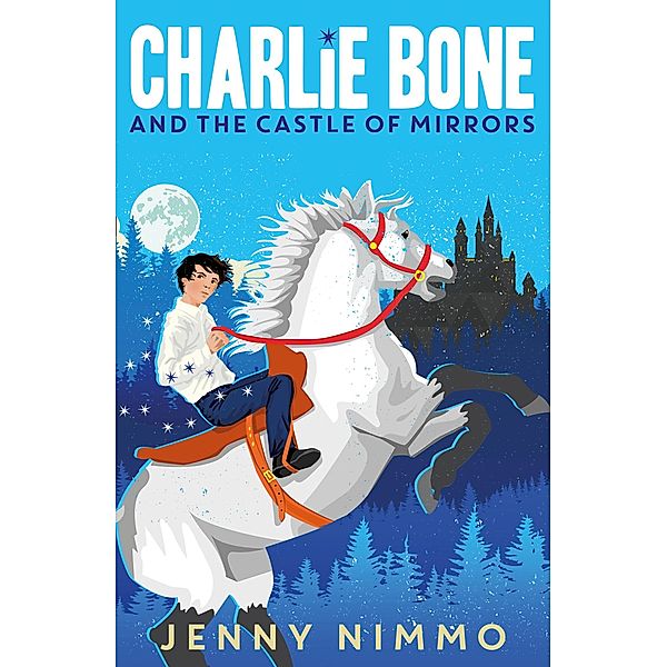 Charlie Bone and the Castle of Mirrors / Charlie Bone, Jenny Nimmo
