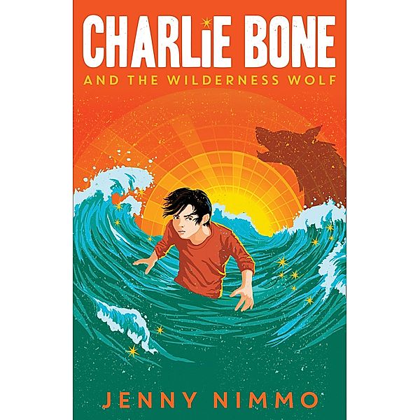 Charlie Bone and the Wilderness Wolf / Charlie Bone, Jenny Nimmo