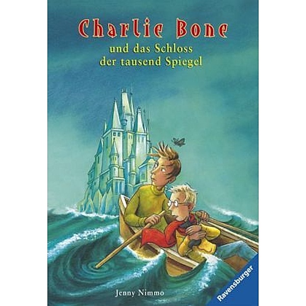Charlie Bone und das Schloss der tausend Spiegel / Charlie Bone Bd.4, Jenny Nimmo