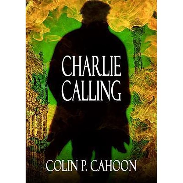 Charlie Calling, Colin P. Cahoon